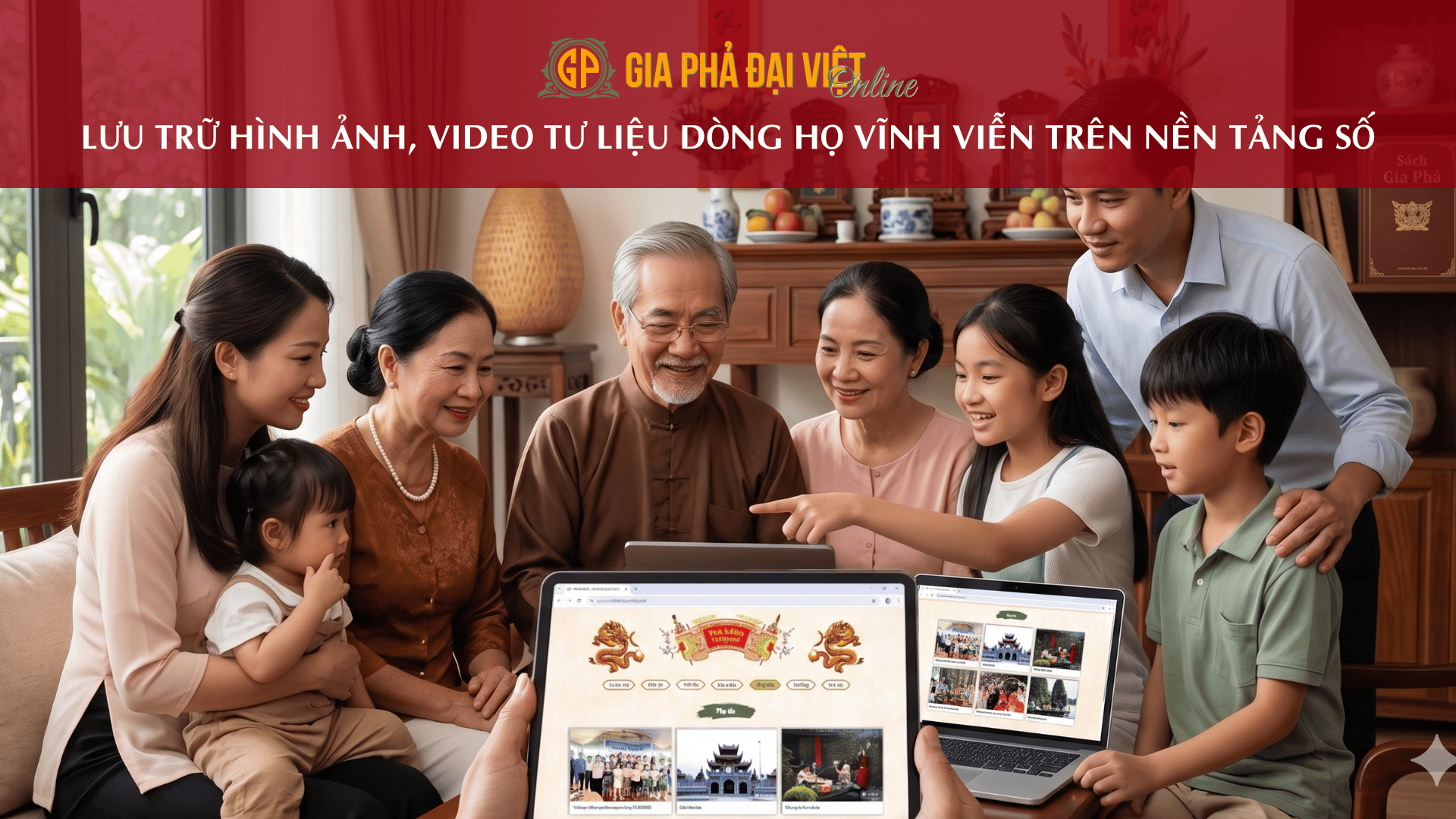 Lưu trữ hình ảnh, video tư liệu dòng họ vĩnh viễn trên nền tảng số