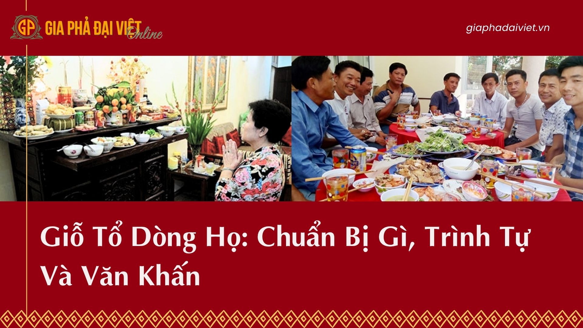 Giỗ Tổ Dòng Họ Chuẩn Bị Gì, Trình Tự Và Văn Khấn (1)