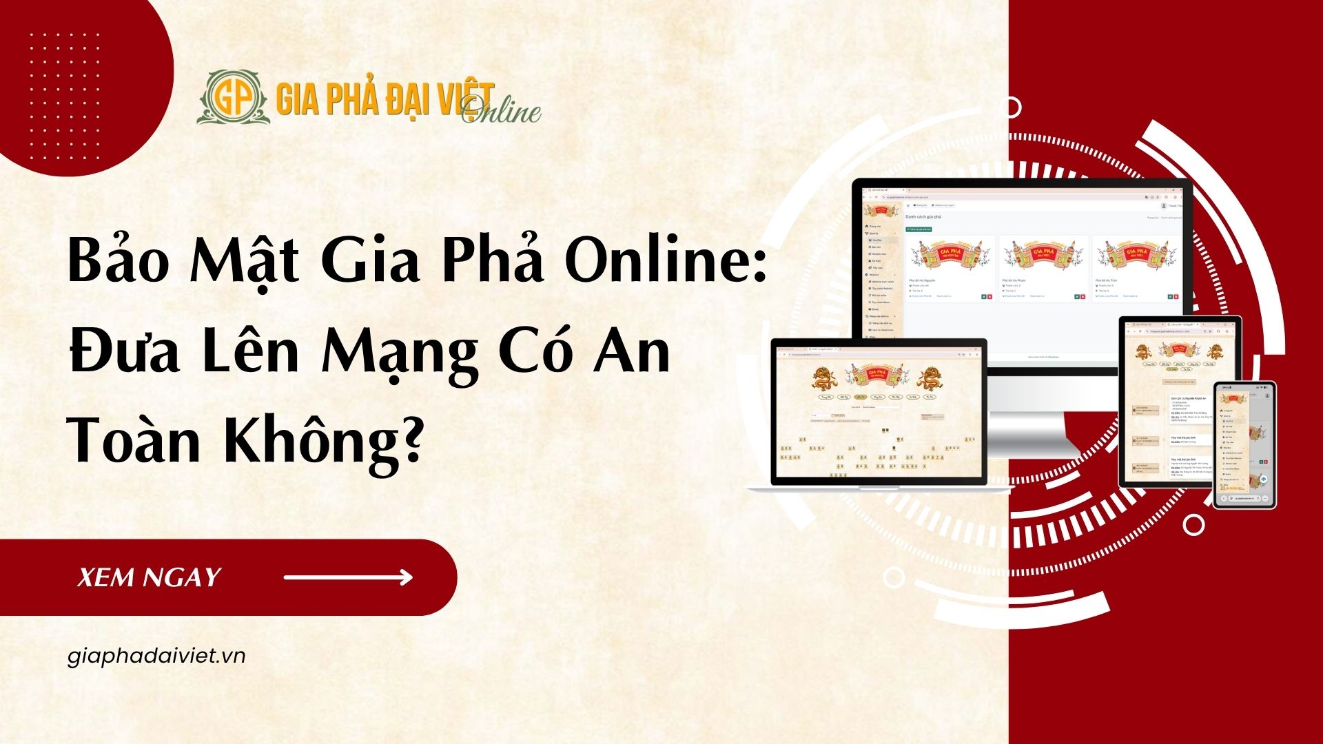 Bảo Mật Gia Phả Online Đưa Lên Mạng Có An Toàn Không