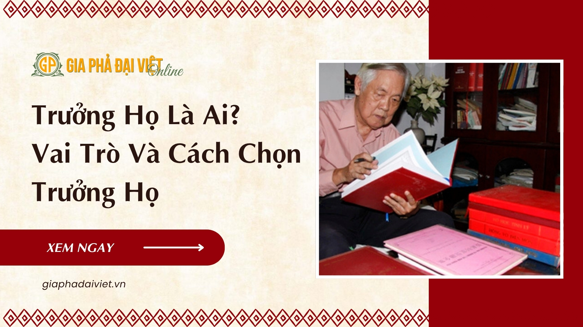 Trưởng Họ Là Ai Vai Trò Và Cách Chọn Trưởng Họ
