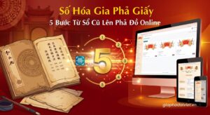 Số Hóa Gia Phả Giấy: 5 Bước Từ Sổ Cũ Lên Phả Đồ Online